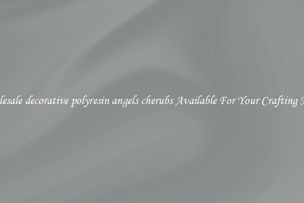 Wholesale decorative polyresin angels cherubs Available For Your Crafting Needs