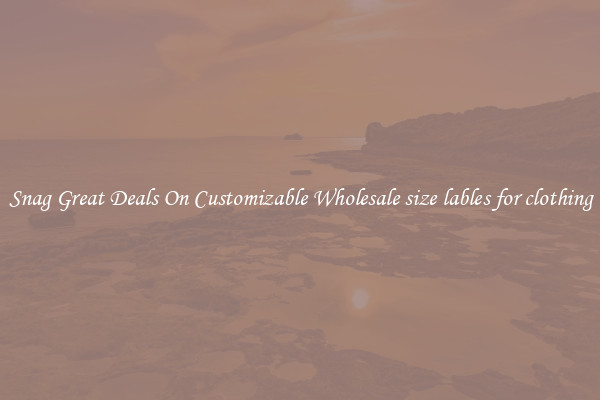 Snag Great Deals On Customizable Wholesale size lables for clothing
