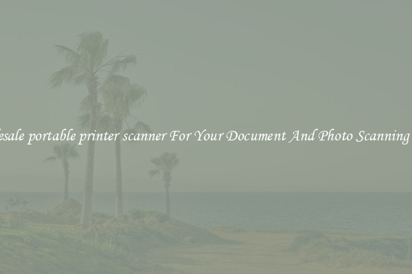 Wholesale portable printer scanner For Your Document And Photo Scanning Needs