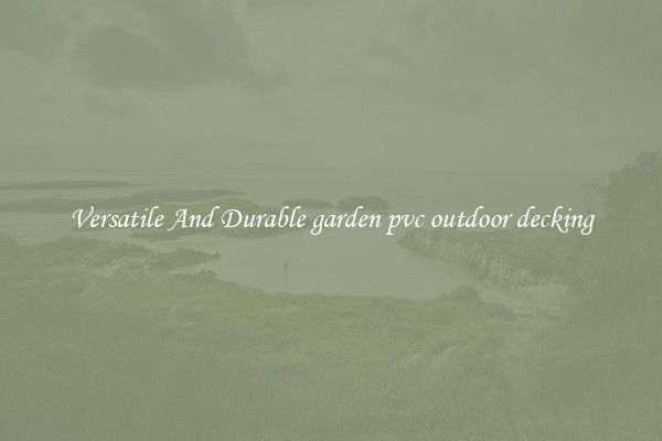 Versatile And Durable garden pvc outdoor decking