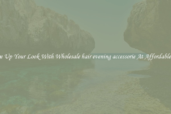 Change Up Your Look With Wholesale hair evening accessorie At Affordable Prices