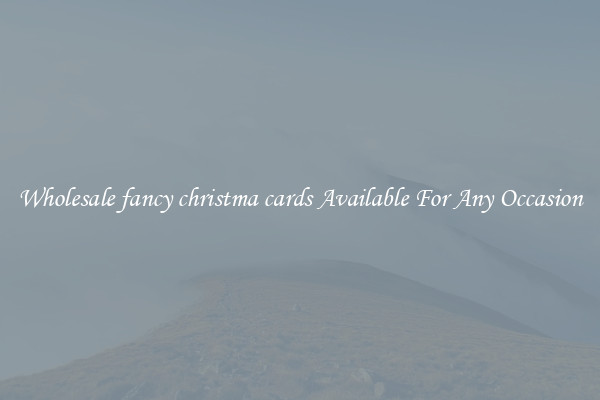 Wholesale fancy christma cards Available For Any Occasion
