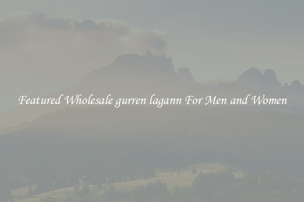 Featured Wholesale gurren lagann For Men and Women